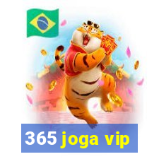 365 joga vip